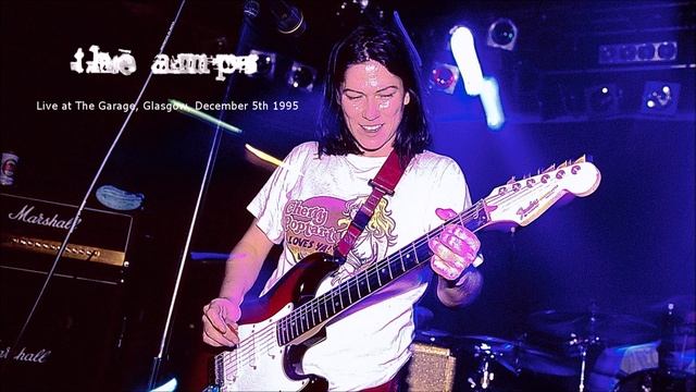 The Amps live at The Garage, Glasgow, December 5th 1995 [AUDIO] смотреть онлайн