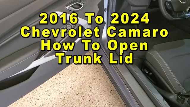 Chevrolet Camaro How To Open Trunk Lid Cargo Area 2016 To 2024 6th Generation смотреть онлайн