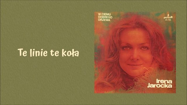 Irena Jarocka - Te linie te koła [Official Audio] смотреть онлайн