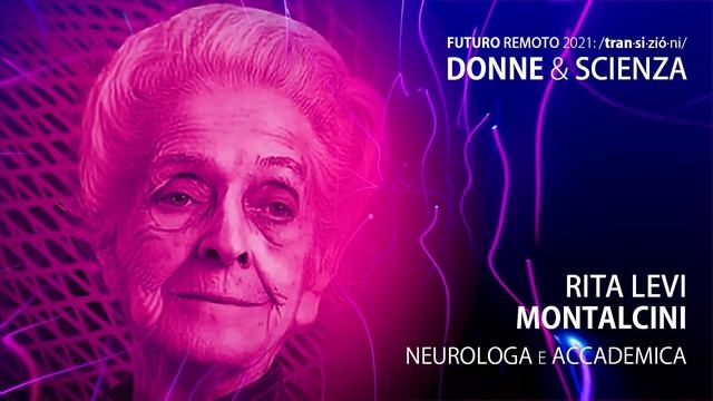 Donne & Scienza • Rita Levi Montalcini смотреть онлайн