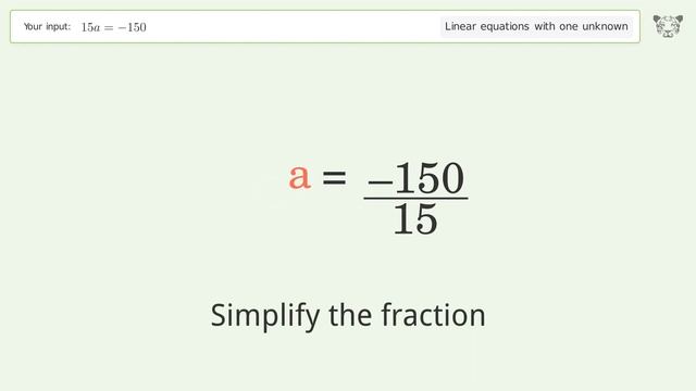 Solve 15a=-150: Linear Equation Video Solution | Tiger Algebra смотреть онлайн