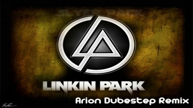 Linkin Park - Burn It Down (Arion Dubstep Remix) смотреть онлайн