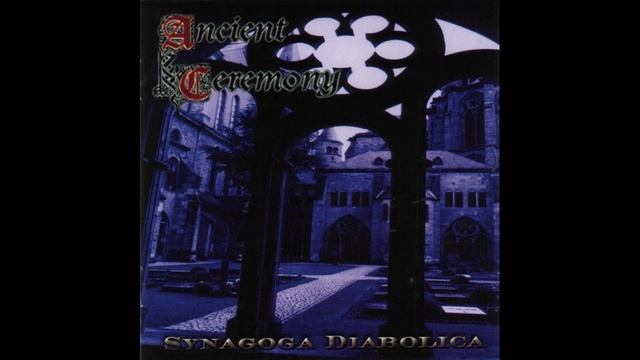 Ancient Ceremony - Synagoga Diabolica (2000) смотреть онлайн