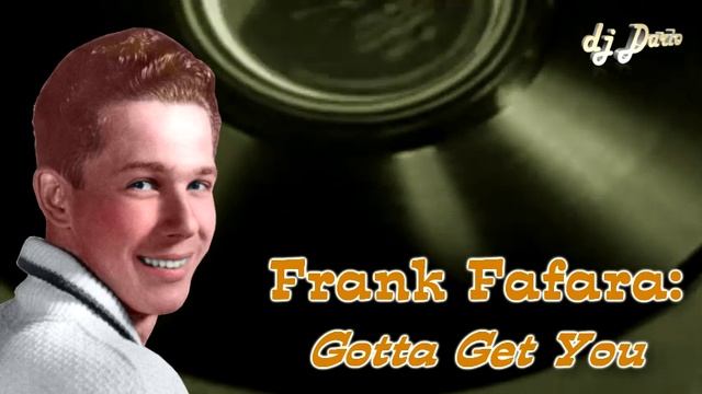 Frank Fafara - Gotta Get You смотреть онлайн