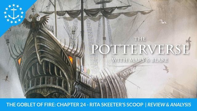 The Potterverse: Chapter 24 - Rita Skeeter's Scoop | The Goblet Of Fire смотреть онлайн