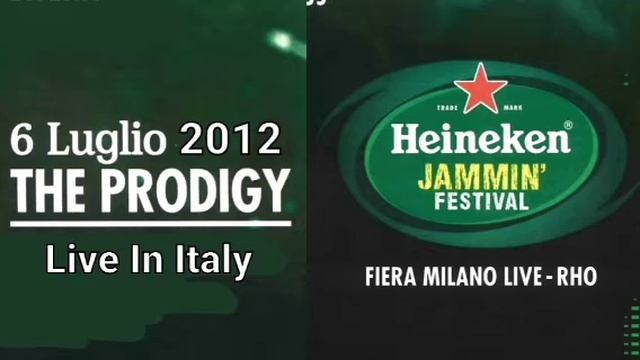 The Prodigy - Heineken Jammin Fesrival, Fiera Milano Live, Rho, Milano, Italy, 6 jul 2012 смотреть онлайн