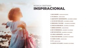 LAS CANCIONES CRISTIANAS MÁS HERMOSAS ''TE HARÁN LLORAR 😥»