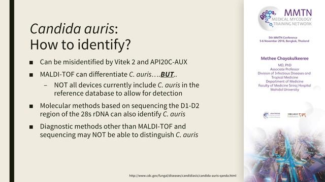 Candida Auris Emergence – Dr M Chayakulkeeree