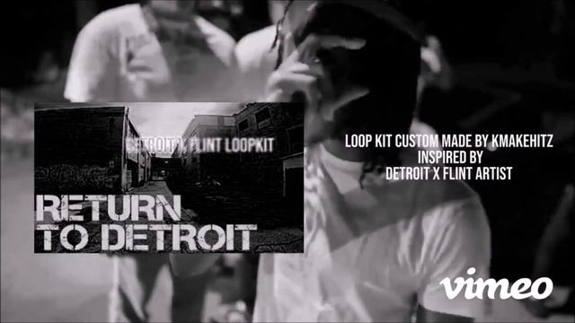 Return To Detroit [Detroit x Flint] - Loop Pack Vol 1 смотреть онлайн