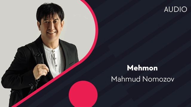 Mahmud Nomozov - Mehmon | Махмуд Номозов - Мехмон (AUDIO) смотреть онлайн