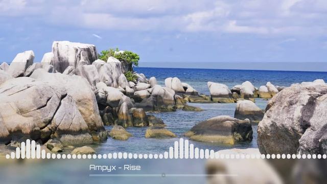Ampyx - Rise (No Copyright) смотреть онлайн