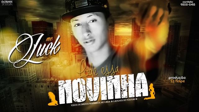 MC Luck - Fode essa novinha ( DJ Felipe ) Lançamento 2016 смотреть онлайн