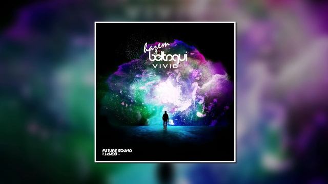 Hazem Beltagui Feat. Rebecca Louise Burch - Fade Away (Original Mix) [Album VIVID] [FSOE] смотреть онлайн