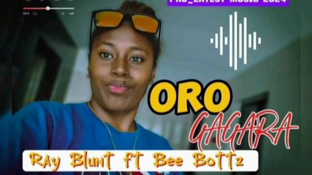 Oro Gagara (2024)-Ray Blunt ft Bee Bottz _-_Prod By Bee Bottz _PNG Latest music 🎶 🏴󠁧󠁢󠁥󠁮󠁧󠁿 смотреть онлайн