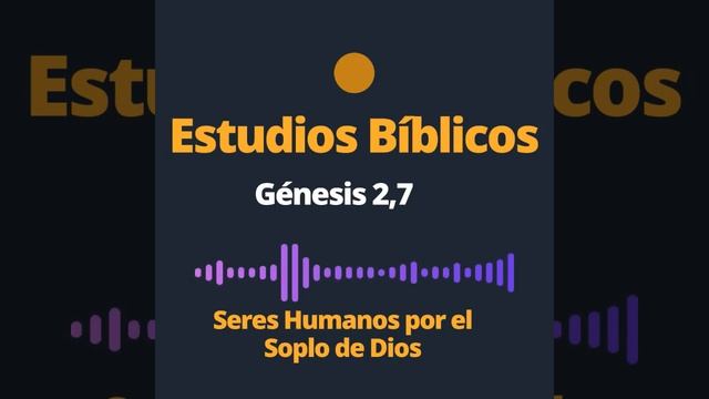 Génesis 2,7 seres humanos por el soplo de Dios смотреть онлайн