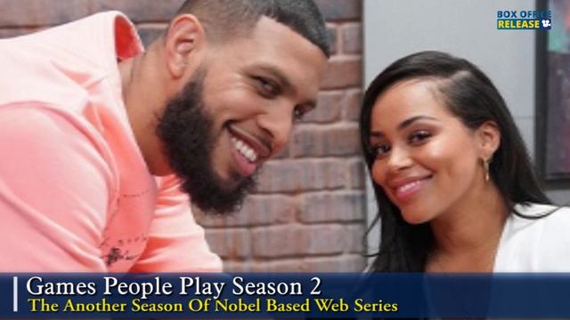 Games People Play Season 2 The Another Season Of Nobel Based Web Series - Box Office Release смотреть онлайн