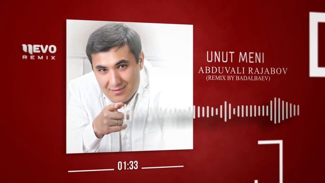Abduvali Rajabov - Unut Meni (remix By Badalbaev)