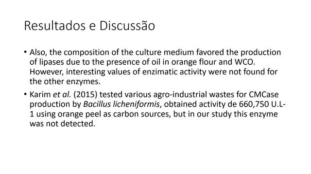 284589 - PRODUCTION OF HYDROLASES BY BACILLUS LICHENIFORMIS USING ORANGE FLOUR AND WASTE COOKING ..