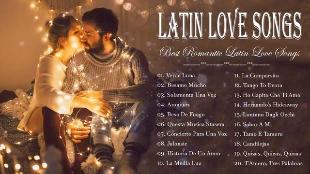 Latin Songs - Best Romantic Latin Love Songs