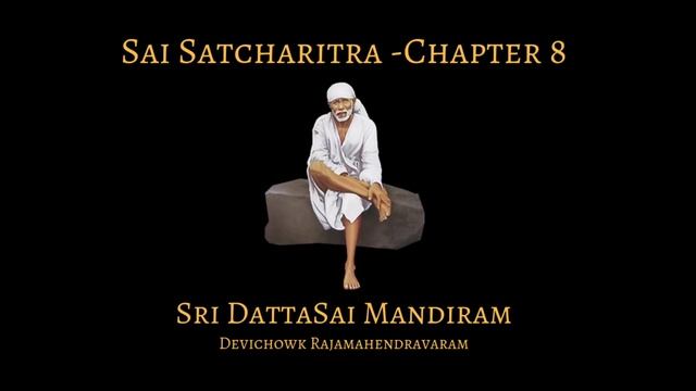 Sri Sai Satcharitra Chapter 8 Telugu || శ్రీ సాయి సచ్చరిత్రము || ఎనిమిదవ అధ్యాయము|| смотреть онлайн
