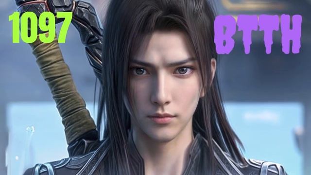 BTTH CHAPTER 1097 IN HINDI смотреть онлайн