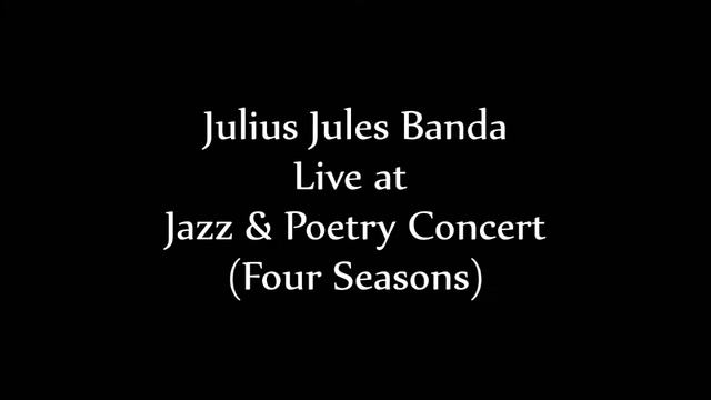 Julius Jules Banda fuses Poetry and Jazz - Let people dance смотреть онлайн