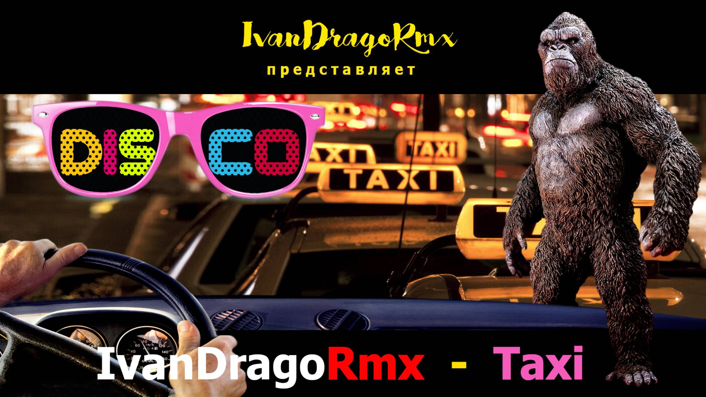 IvanDragoRmx - Taxi