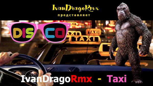 IvanDragoRmx - Taxi