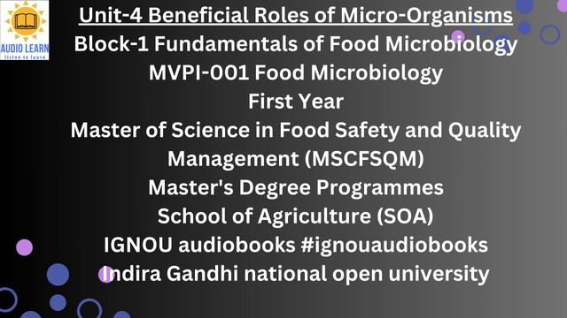 Unit-4 Beneficial Roles Of Micro-Organisms Block-1 MVPI 001 MSCFSQM SOA #ignou #ignouuniversity
