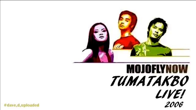 Tumatakbo (2006 live!) - MOJOFLY смотреть онлайн