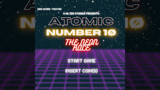 ATØMIC NUMBER 10 THE NEON RACE смотреть онлайн