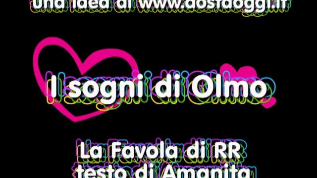 La Favola I Sogni di Olmo di Amanita. Voce di Rita Rossi una idea di www.aostaoggi.it смотреть онлайн