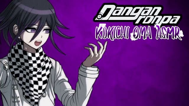 [ASMR] Danganronpa Kokichi Oma ASMR Roleplay смотреть онлайн