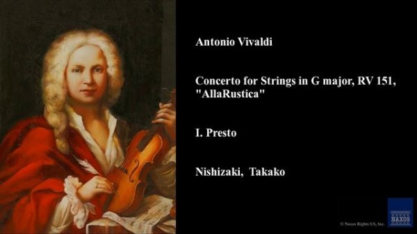Antonio Vivaldi, Concerto for Strings in G major, RV 151, "Alla Rustica", I. Presto