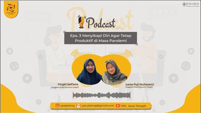 Podcast Eps#3: Menyikapi Diri Agar Tetap Produktif Dimasa Pandemi