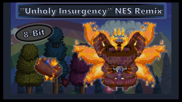 [8-Bit] Terraria Calamity Mod- "Unholy Insurgency" NES Remix смотреть онлайн