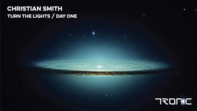 Christian Smith - Day One (Original Mix) [Tronic] смотреть онлайн