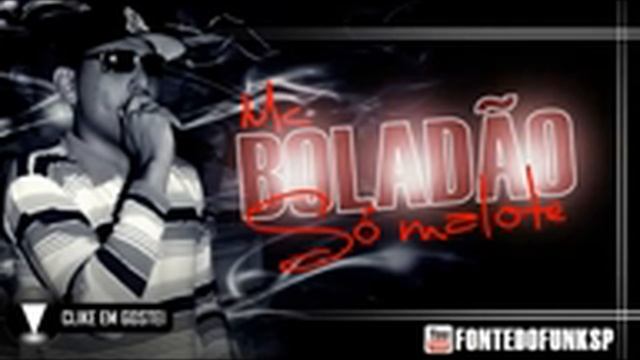 MC BOLADÃO DO ABC SÓ MALOTE LANÇAMENTO 2013 смотреть онлайн