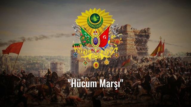 "Hücum Marşı" || "Ottoman Empire Attack March" смотреть онлайн