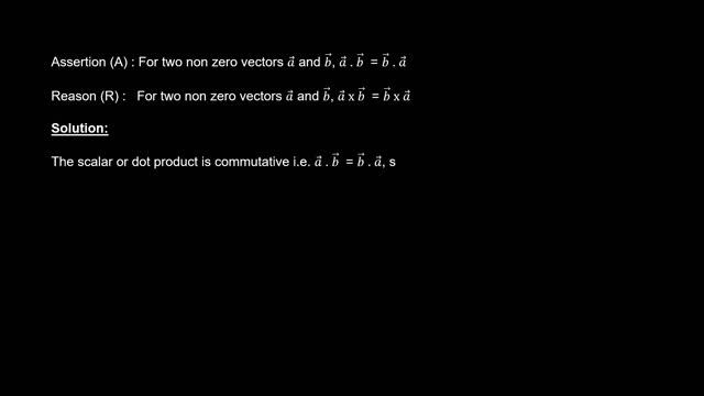 2024-(A): For two non zero vectors a and b, a.b=b.a (R): For two non zero vectors a and b, axb=bxa смотреть онлайн
