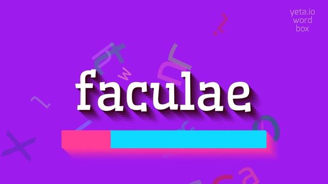 HOW TO SAY FACULAE? #faculae смотреть онлайн