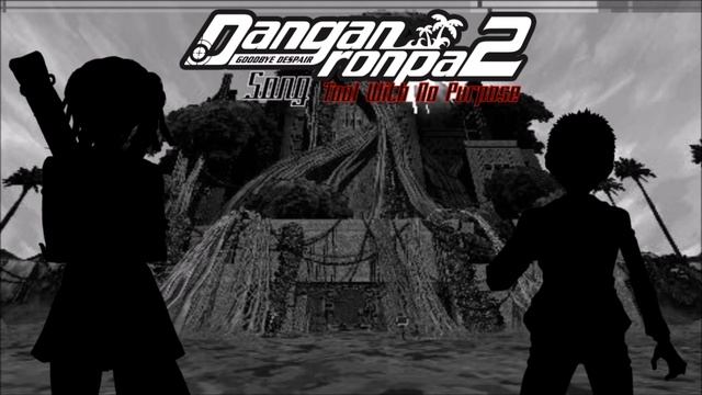 "Tool With No Purpose" - Danganronpa 2: Goodbye Despair (Peko Pekoyama + Fuyuhiko Kuzuryu) Song смотреть онлайн