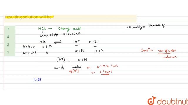 1 mL of 0.1 N HCl is added to 999 mL solution of NaCl. The pH of the resulting solution will be ... смотреть онлайн
