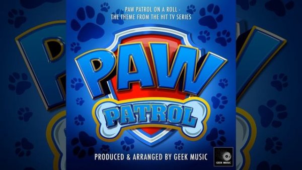 Paw Patrol On A Roll (From "Paw Patrol")