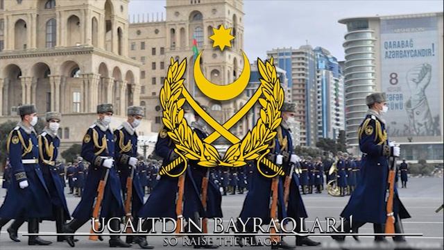Azerbaijani March: Zəfər Marşı - March Of Victory