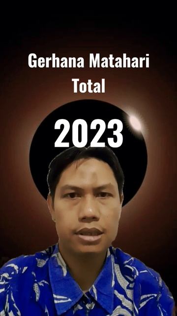 Gerhana Matahari Total 20 April 2023 - Gerhana Matahari 2023 - Gerhana Matahari Total 2023, #shorts
