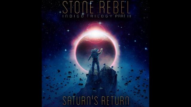 Stone Rebel - Saturn's Return (Full Album 2021) смотреть онлайн