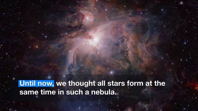 Orion Nebula Has Three Different Generations Of Baby Stars