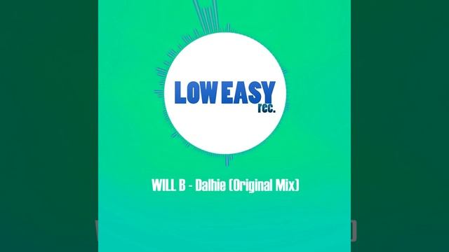 WILL B - Dalhie (Original Mix) смотреть онлайн