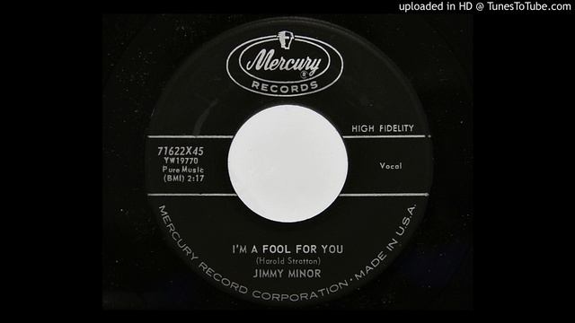 Jimmy Minor - I'm A Fool For You (Mercury 71622) смотреть онлайн